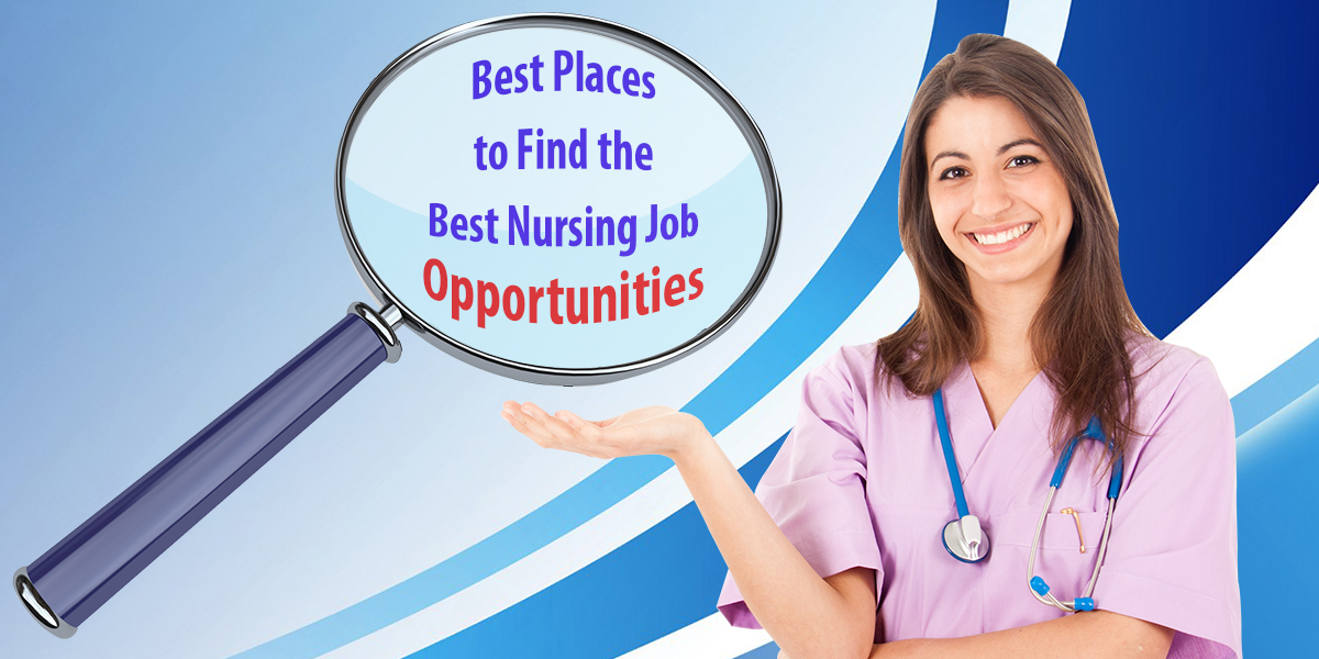 Best Places To Find The Best Nursing Job Opportunities