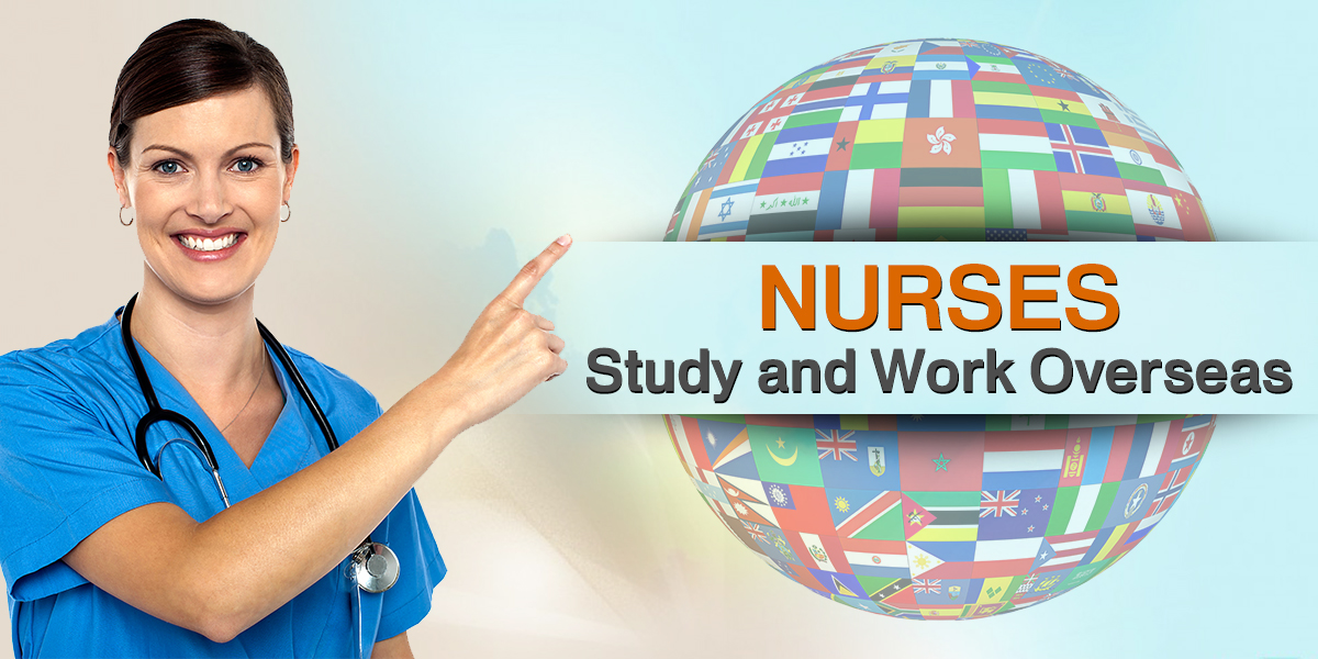 Indian Nurses: Want to Study and Work Overseas?